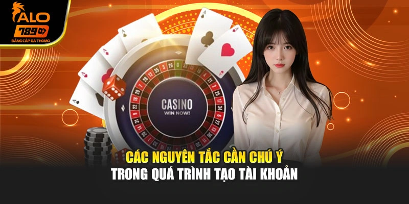 Các nguyên tắc cần chú ý trong quá trình tạo tài khoản