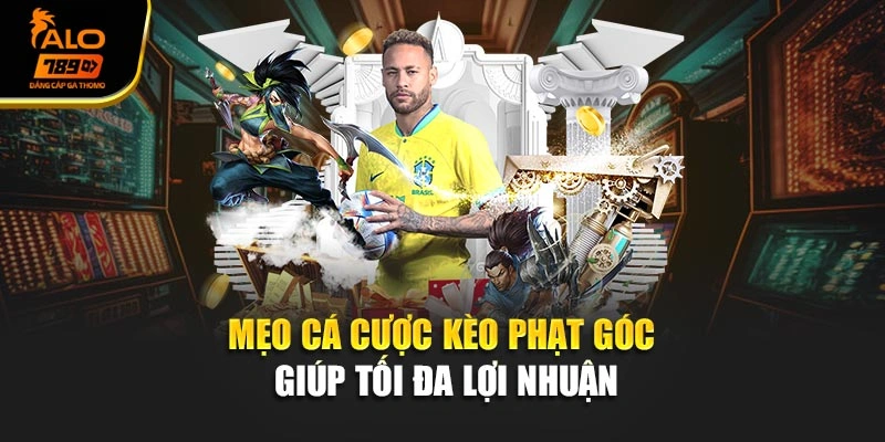 Mẹo cá cược kèo phạt góc giúp tối đa lợi nhuận
